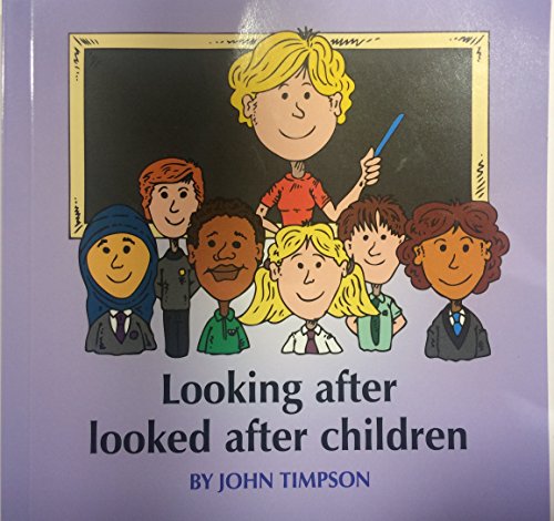 Looking After Looked After Children (Adopted & Foster)