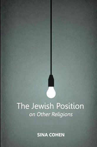 The Jewish Position on Other Religions