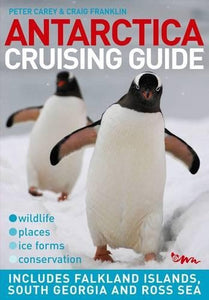 Antarctica Cruising Guide 