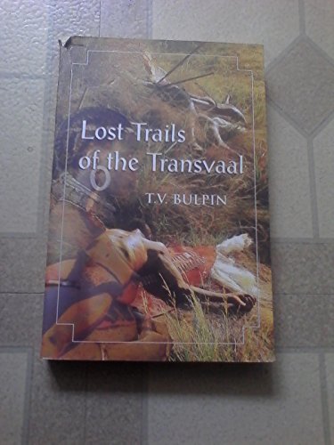 LOST TRAILS OF THE TRANSVAAL.