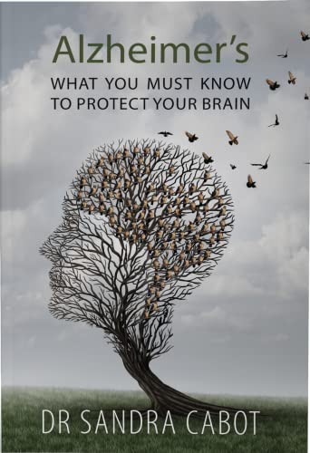 Alzheimers - What You Must Know to Protect Your Brain