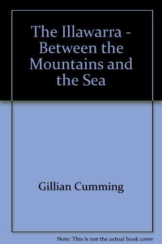 The Illawarra: between the Mountains and the Sea