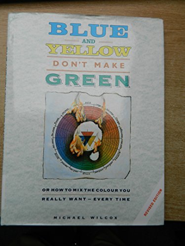 Blue and Yellow Don't Make Green