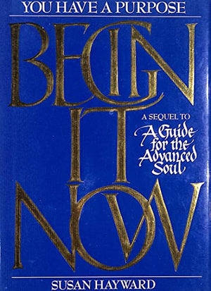 Begin it Now