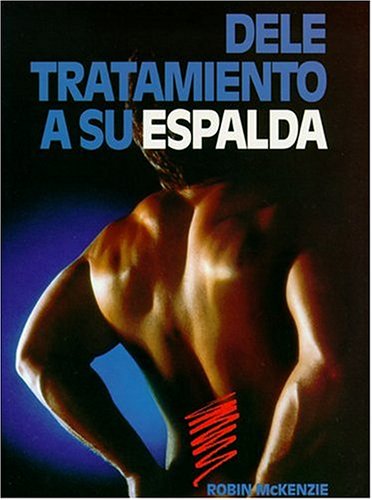 Treat Your Own Back (Spanish Version)