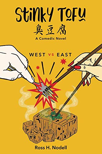 Stinky Tofu: A Comedic Novel