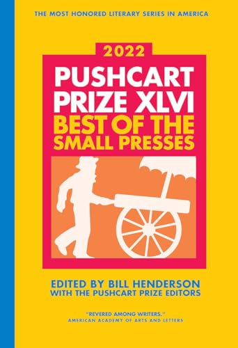 The Pushcart Prize XLVI