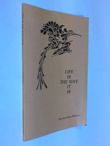 Life Is the Way It Is