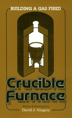 Building a Gas Fired Crucible Furnace