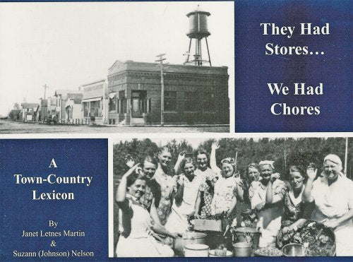 They Had Stories, We Had Chores