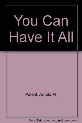 You Can Have It All