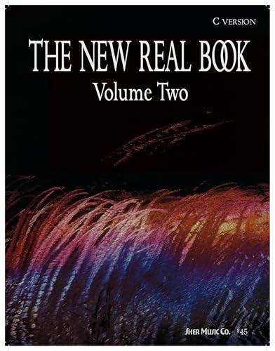 The New Real Book Volume 2 (C Version)