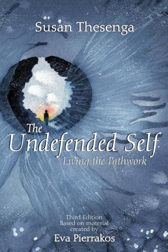The Undefended Self