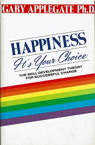 Happiness; It's Your Choice