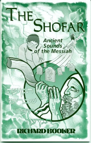 The Shofar: Ancient Sounds of the Messiah
