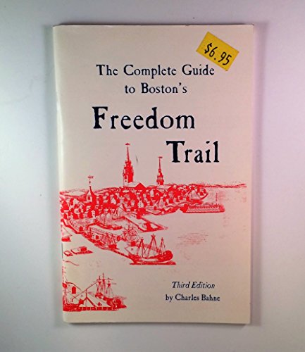 The Complete Guide to Boston's Freedom Trail