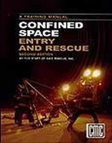 Confined Space Entry and Rescue Manual