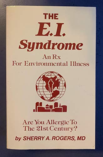 The Ei Syndrome: an Rx for Environmental Illness