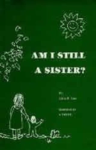 Am I Still a Sister ?