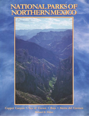 National Parks of Northern Mexico