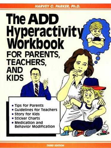 The ADD Hyperactivity Workbook for Parents, Teachers and Kids