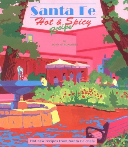 Santa Fe Hot & Spicy Recipes