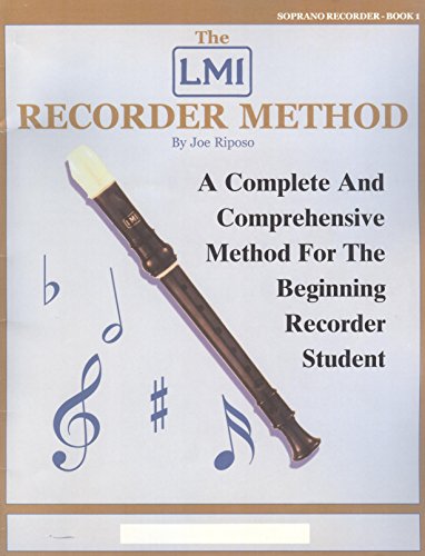 The LMI Recorder Method Soprano Recorder Book 1