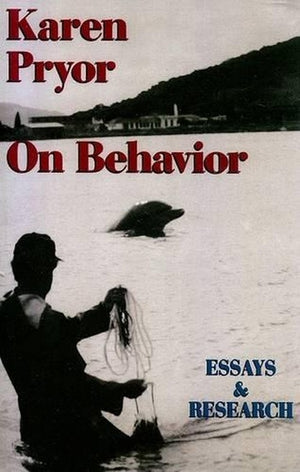 Karen Pryor on Behaviour