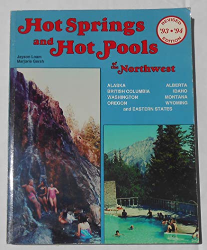 Hot Springs and Hot Pools of the Northwest