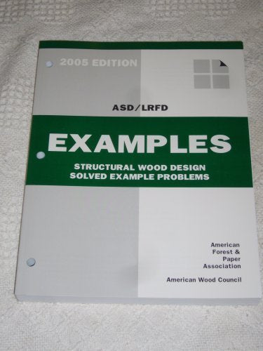 Structural Wood Design Solved Example ProblemsASDLRFD
