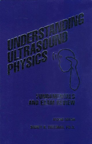 Understanding Ultrasound Physics