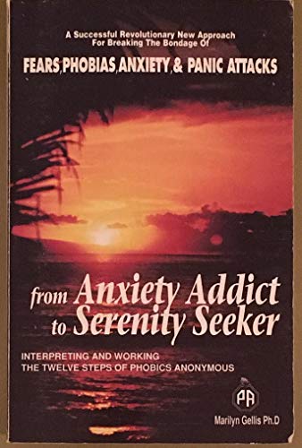 From Anxiety Addict to Serenity Seeker