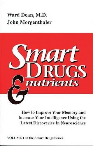 Smart Drugs and Nutrients