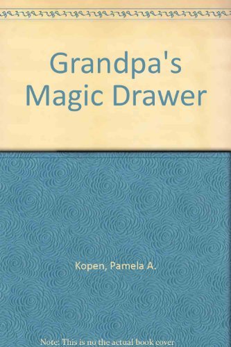Grandpa's Magic Drawer