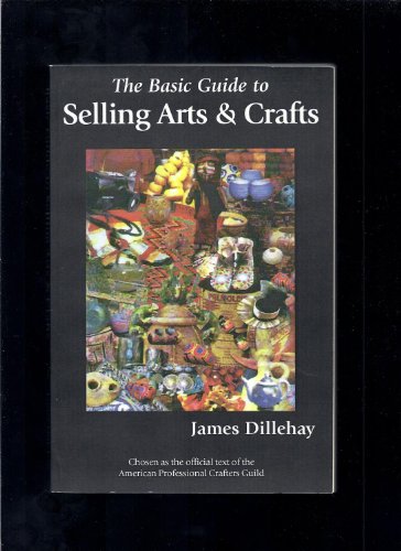 The Basic Guide to Selling Arts and Crafts