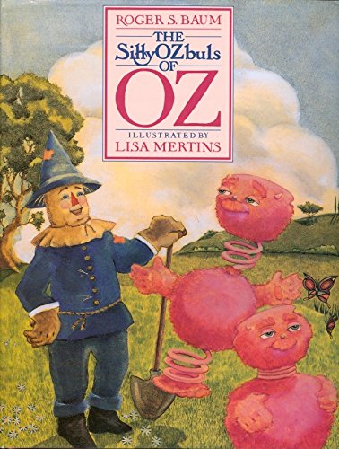 The Sillyozbuls of Oz