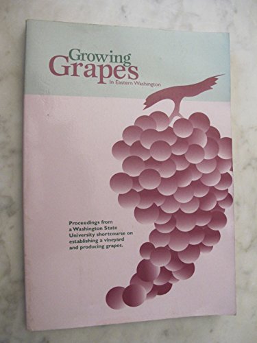 Growing Grapes in Eastern Washington