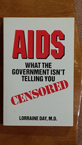 AIDS--What the Government Isn't Telling You