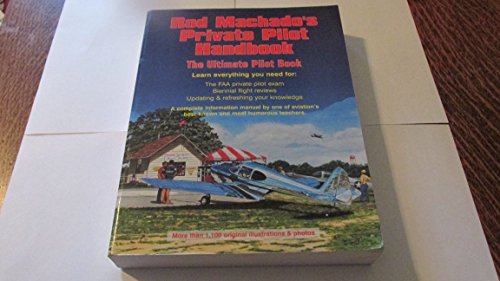 Rod Machado's Private Pilot Handbook