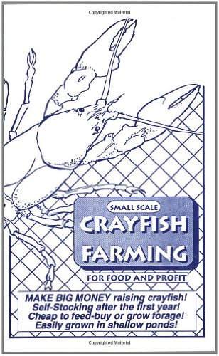 Small Scale Crayfish Farming for Food and Profit