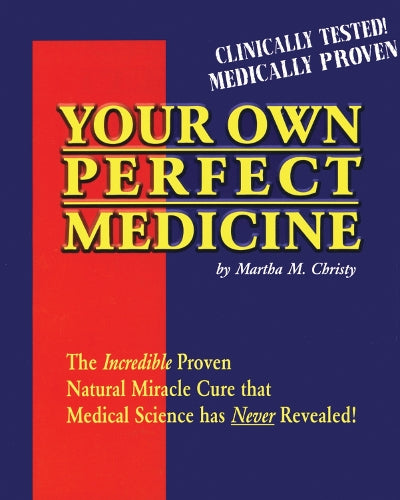 Your Own Perfect Medicine