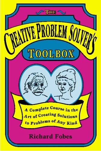 The Creative Problem Solver's Toolbox