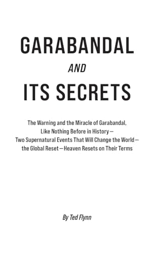 Garabandal and Its Secrets