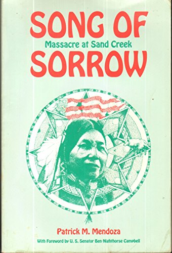 Song of Sorrow: Massacre at Sand Creek