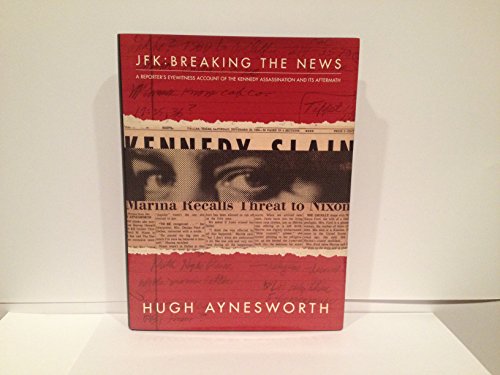 JFK: Breaking the News