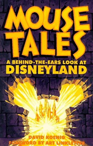 Mouse Tales: a behind-the-Ears Look at Disneyland