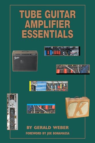 Tube Guitar Amplifier Essentials Bk