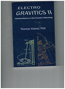 Electrogravitics II, 2nd Edition 