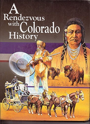 Title: A rendezvous with Colorado history
