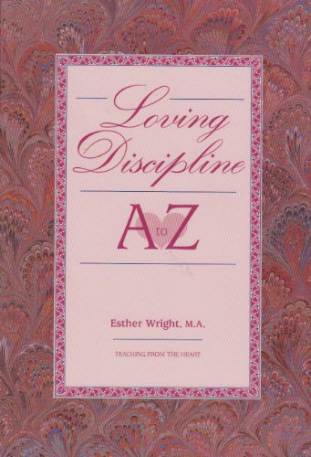 Loving Discipline A to Z